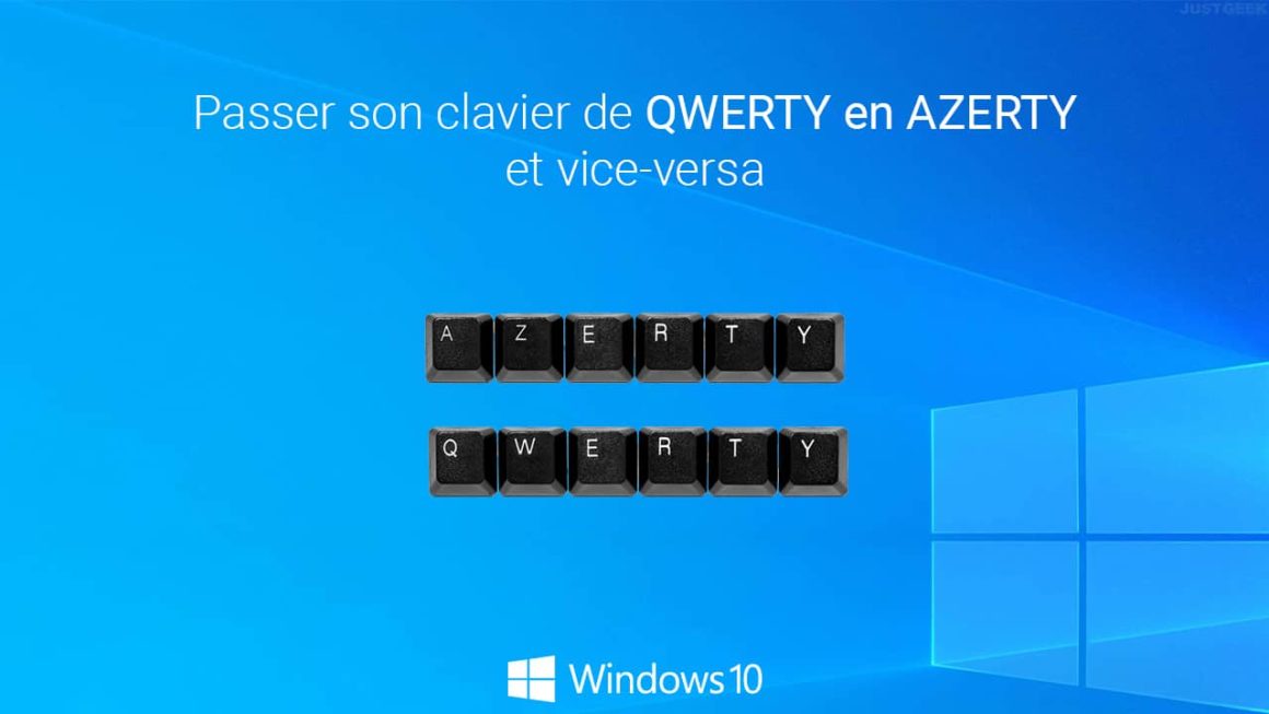 Clavier Passe En Qwerty Tout Seul Windows 10 Comment passer du clavier QWERTY en AZERTY sous Windows 10/11