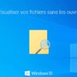 Windows 10 : visualiser vos fichiers sans les ouvrir