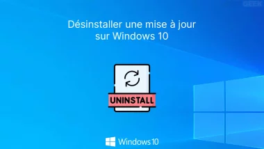 Désinstaller une mise à jour sur Windows 10