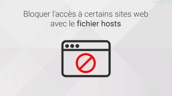 Bloquer l'accès à certains sites web avec le fichier hosts