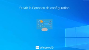 Windows 10 : ouvrir le Panneau de configuration