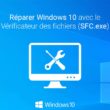 Réparer un Windows 10 corrompu avec le Vérificateur des fichiers (SFC.exe)
