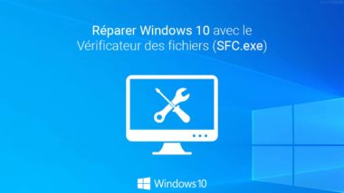 Réparer un Windows 10 corrompu avec le Vérificateur des fichiers (SFC.exe)