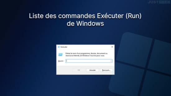 Liste des commandes Exécuter (Run) de Windows 10/11