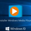 Installer Windows Media Player sous Windows 10