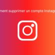 Comment supprimer un compte Instagram ?