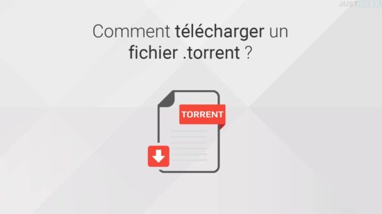 Comment télécharger un fichier torrent