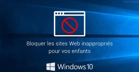 Bloquer les sites Web inappropriés pour vos enfants dans Windows 10