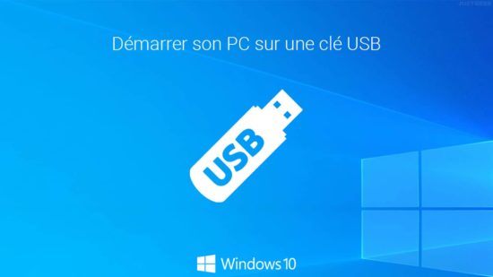 Démarrer son PC à partir d'une clé USB depuis Windows 10