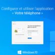Configurer et utiliser l'application « Votre téléphone » de Windows 10