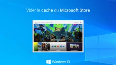 Vider le cache du Microsoft Store dans Windows 10