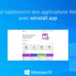 Installer plusieurs applications à l'aide de winget et winstall.app sur Windows 10