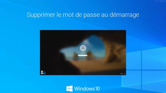Supprimer le mot de passe au démarrage de Windows 10