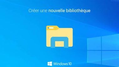 Créer une nouvelle bibliothèque dans Windows 10