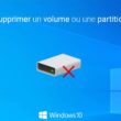 Supprimer un volume ou une partition dans Windows 10