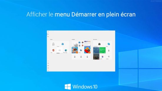 Afficher le menu Démarrer de Windows 10 en plein écran