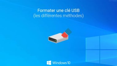 Formater une clé USB dans Windows 10