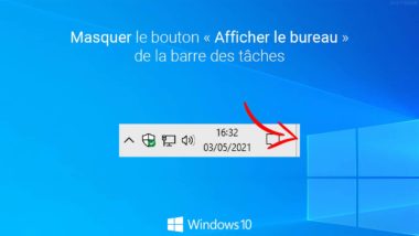 Windows 10 : masquer le bouton « Afficher le Bureau » de la barre des tâches