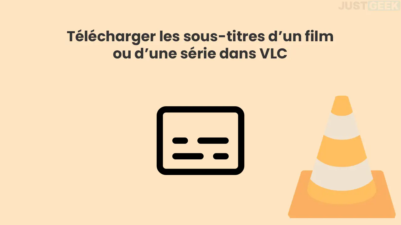 Télécharger les soustitres d’un film ou d’une série dans VLC