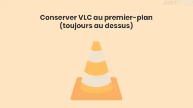 VLC au premier plan (toujours au-dessus)