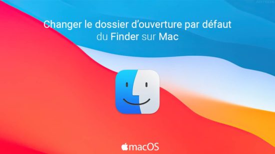 Changer le dossier par défaut du Finder sur Mac