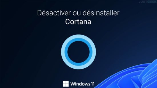 Désactiver ou désinstaller Cortana de Windows 11
