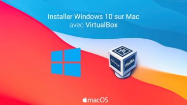 Installer Windows 10 sur Mac avec VirtualBox