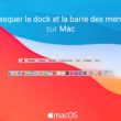 Masquer le dock et la barre des menus sous macOS