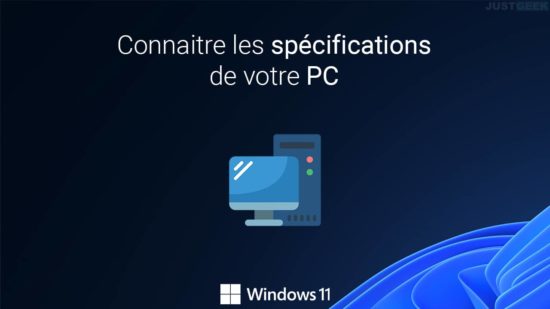 Connaitre les spécifications de son PC