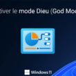 Activer le God Mode dans Windows 11