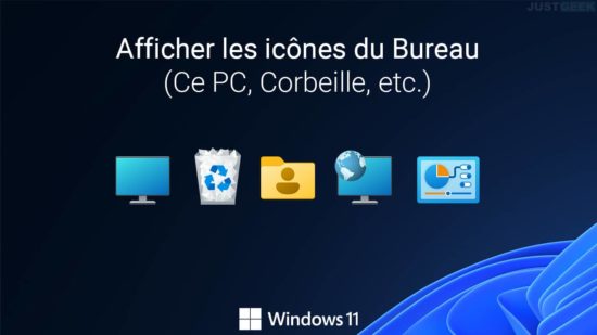 Afficher les icônes du Bureau sous Windows 11 (Ce PC, Panneau de configuration, etc.)