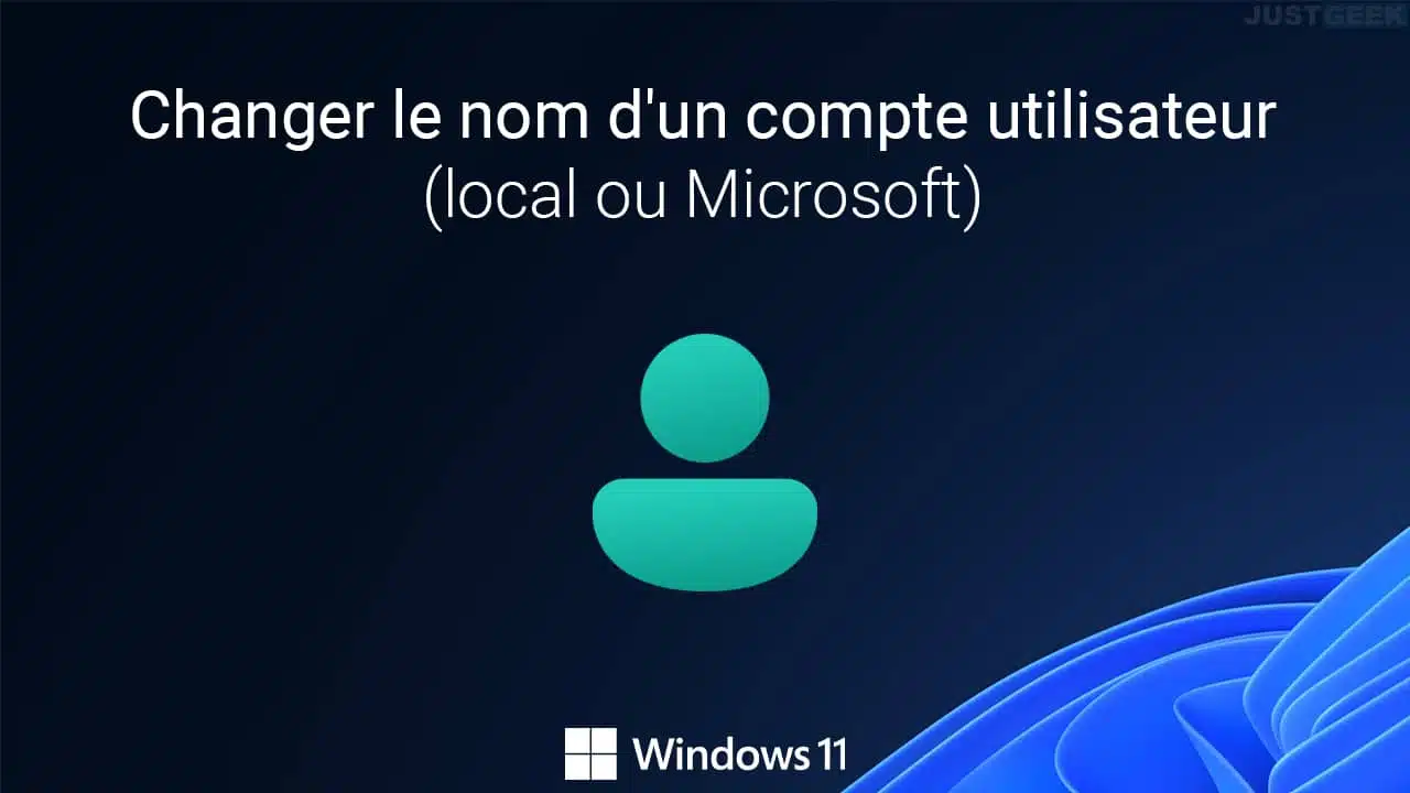 Changer le nom d'un compte utilisateur sous Windows 11