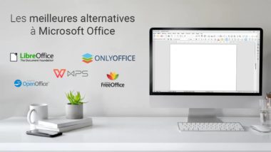 Les meilleures alternatives gratuites à Microsoft Office