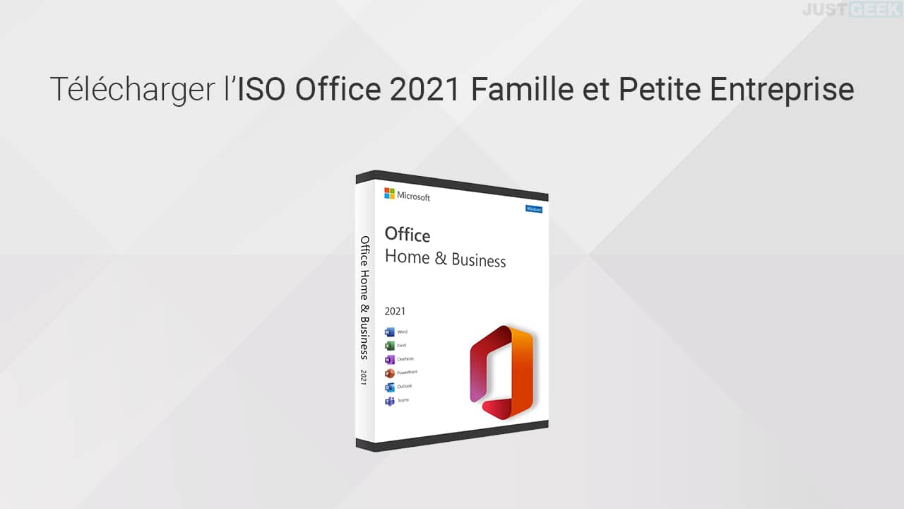 Télécharger l'ISO Office 2021 Famille et Petite Entreprise