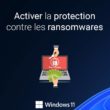 Activer la protection contre les ransomwares sous Windows 11