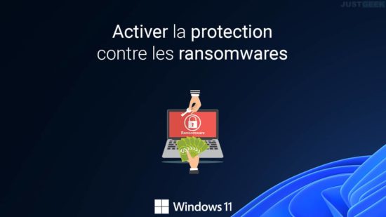 Activer la protection contre les ransomwares sous Windows 11