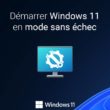 Mode sans échec Windows 11