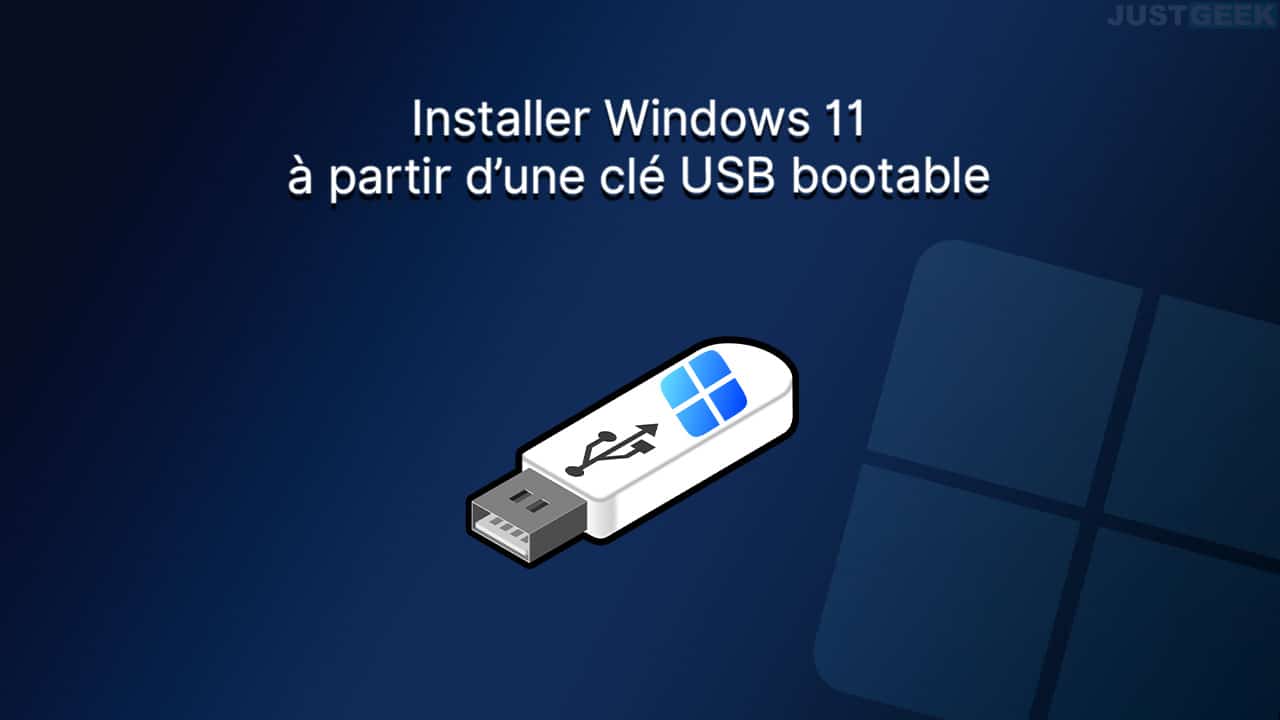 Installer Windows 11 à partir d'une clé USB bootable