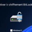 Activer le chiffrement BitLocker dans Windows 11