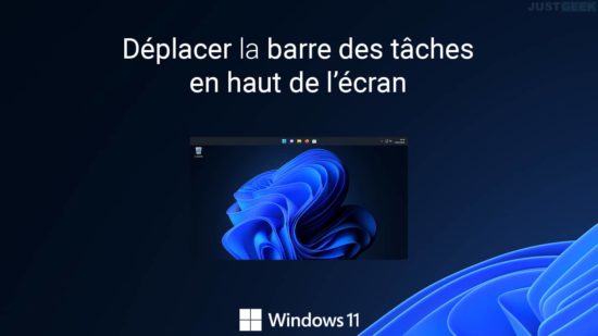 Déplacer la barre des tâches en haut de l'écran sur Windows 11