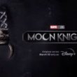 Moon Knight : bande annonce VF de la prochaine série Marvel