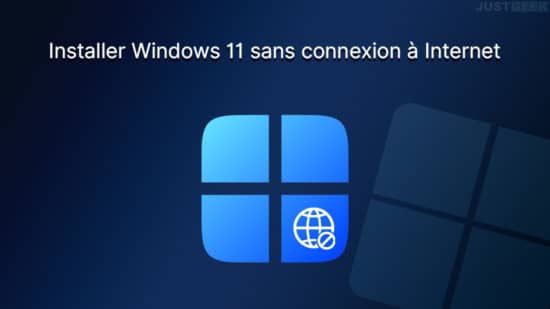 Installer Windows 11 sans connexion Internet