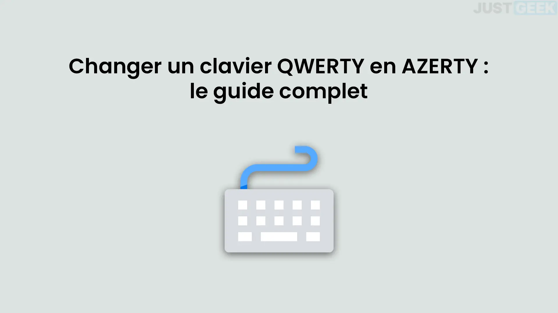 Comment changer un clavier QWERTY en AZERTY