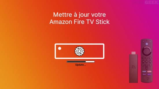 Mettre à jour Amazon Fire TV Stick