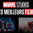 Les meilleurs films Marvel