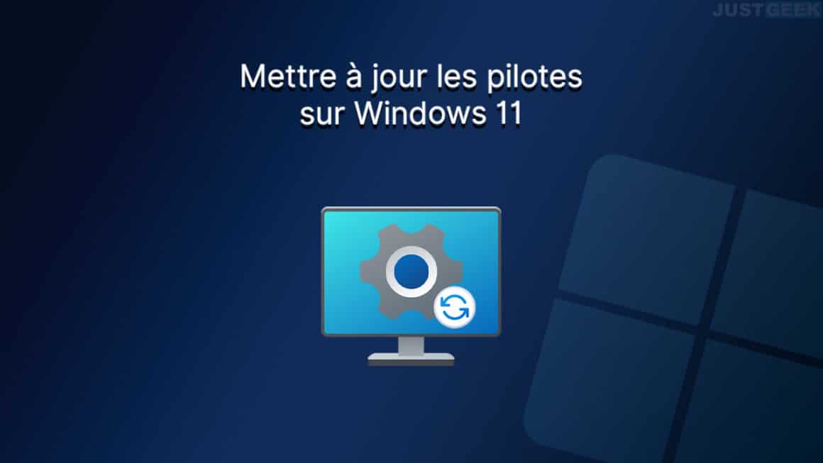 Comment mettre à jour les pilotes sur Windows 11