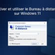 Activer et utiliser le Bureau à distance sur Windows 11