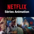 Série Animation Netflix