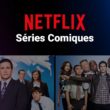 Séries comiques Netflix