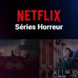 Séries Horreur Netflix